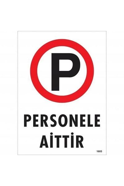 PRATİKOBA Belong to the Staff Warning Sign 25x35 CODE:1605