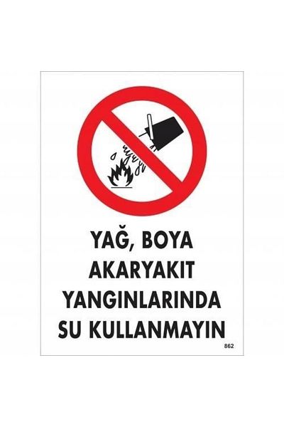 PRATİKOBA Oil Paint No Use Water on Fuel Oil Oil Warning Sign 25x35 CODE:862