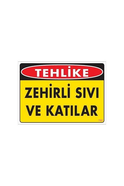 PRATİKOBA Toxic Solid and Liquids Warning Sign 25x35 CODE: 780