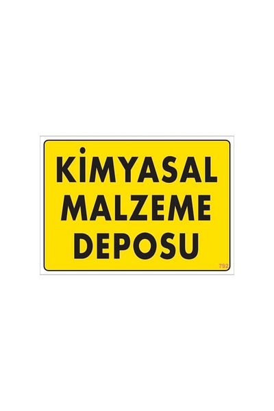 PRATİKOBA Chemical Material Warehouse Warning Sign 25x35 CODE: 792