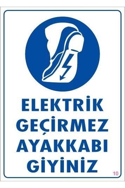 PRATİKOBA Electric Proof Shoes Warning Sign 25X35 Code:10