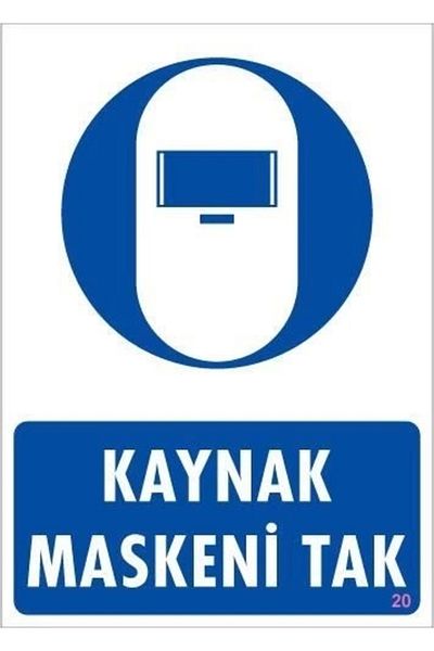 PRATİKOBA Welding Mask Warning Sign 25X35 Code:20