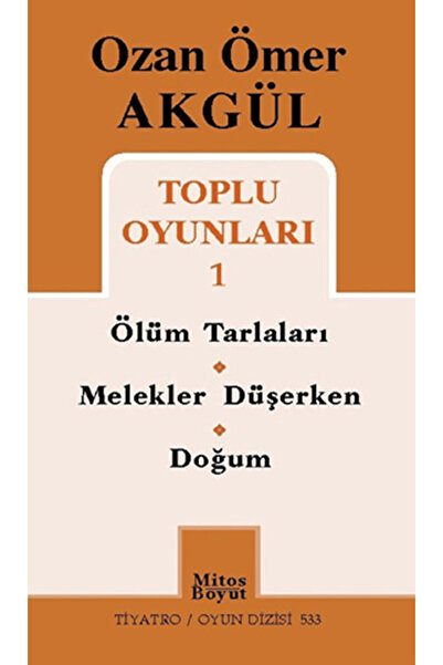 Mitos Boyut Yayınları Ozan Ömer Akgül Toplu Oyunları 1