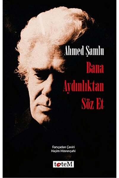 Totem Yayıncılık Bana Aydınlıktan Söz Et