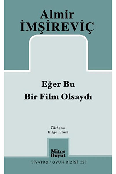 Mitos Boyut Yayınları Eğer Bu Bir Film Olsaydı