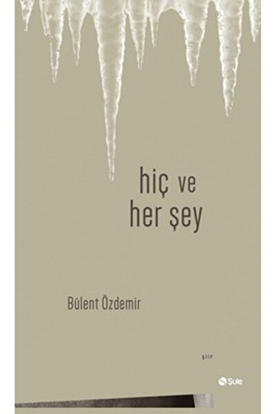 Şule Yayınları Hiç ve Her Şey