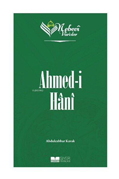 Siyer Yayınları Nebevi Varisler 80 Ahmed-I Hani