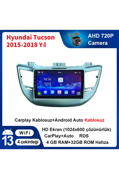 coni Hyundai Tucson 2015-2018 Yıl 4 GB Ram 32 GB Rom Multimedya Kablosuz Carp...