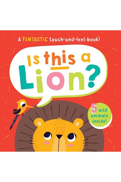 North Parade Children's Book, NPP, Is This A Lion? Children's Touch and Feel Book, 2+ years