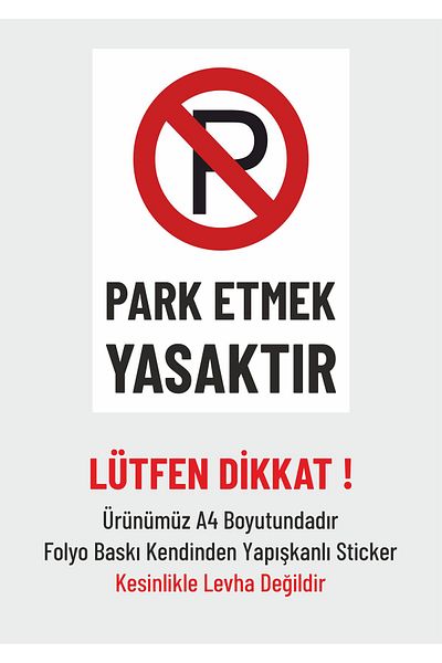zafrakreklam Parking Is Prohibited Warning Warning Sign A4 Sticker Digital Foil Printing 21X30Cm