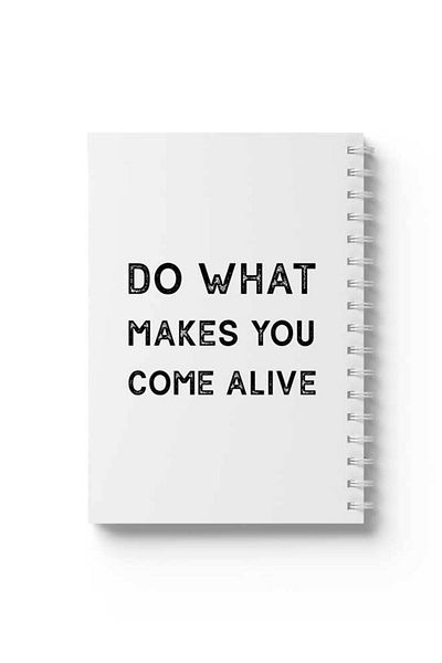 LOWHA Spiral Notebook with Front and Back Hard Covers Featuring Do What Makes Youy Come Alive Design