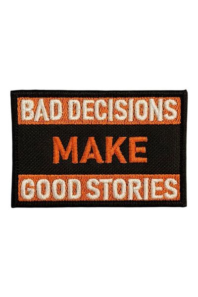 Ex Patch Deciziile proaste fac povești bune Morale Patch Peç - 8x5 cm