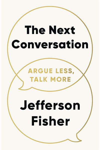 Penguin Books The Next Conversation Argue Less, Talk More