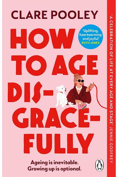 Penguin Books How to Age Disgracefully
