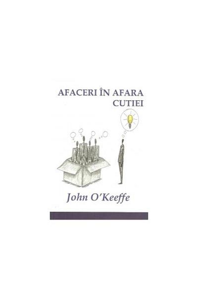 Editura BMI Publishing Business Outside the Box, John O'Keeffe