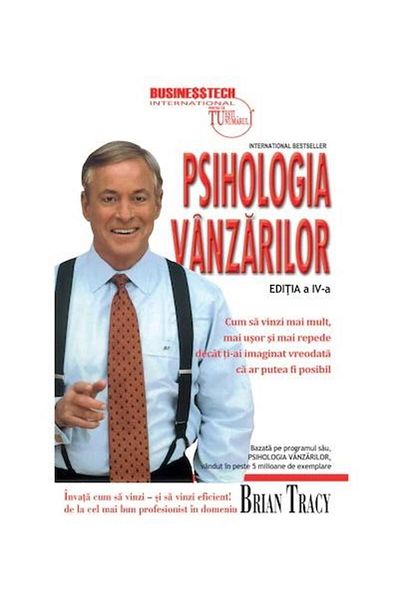 Editura BusinessTech The Psychology of Sales. How to Sell More, Faster