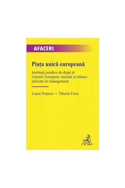 Editura CH Beck The European single market. Legal institutions of law