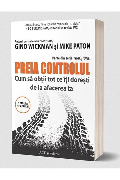 Editura Act si Politon Take Control: How to Get Everything You Want