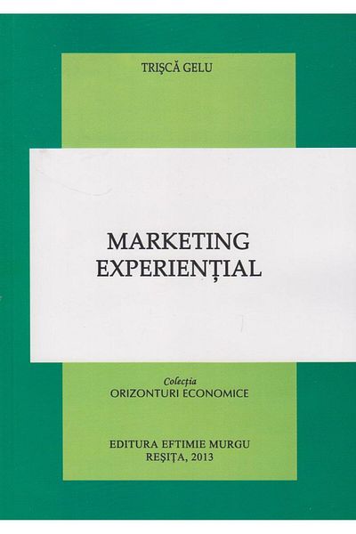 Editura Eftimie Murgu Experiential Marketing, Gelu Trisca