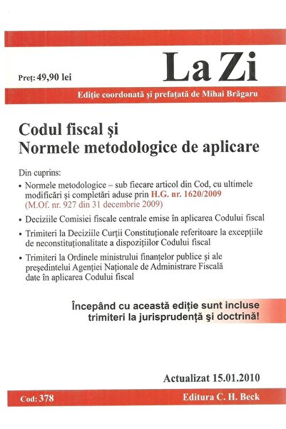 Editura CH Beck Codul fiscal si Normele metodologice de aplicare (