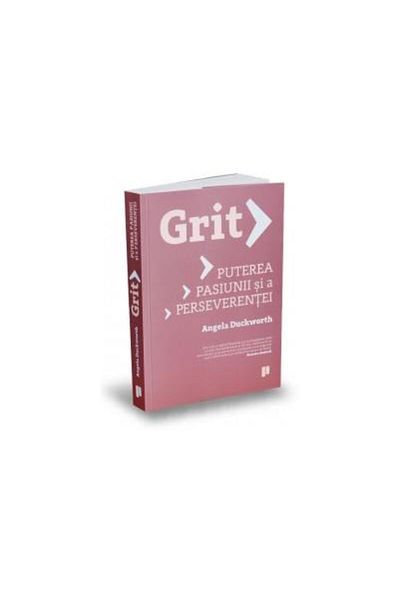 Editura Publica Grit. The Power of Passion and Perseverance, Angela