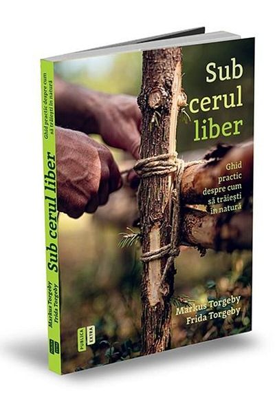 Editura Publica Under the open sky. A practical guide on how to live