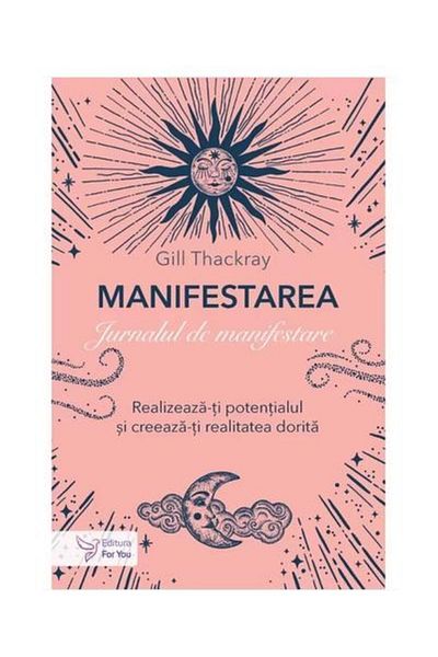 Editura For You Manifestation. Manifestation journal. Realize-