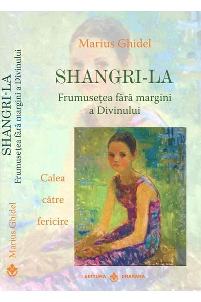 Editura Dharana Shangri-La. The boundless beauty of the Divine. C