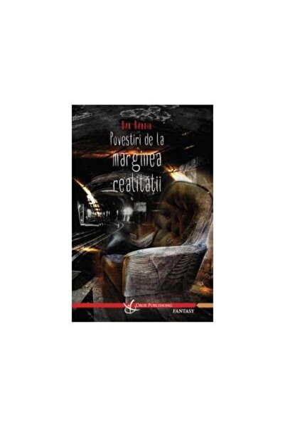 Editura Crux Publishing Povestiri de la marginea realitatii, Dan Radoiu
