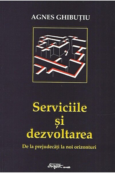 Editura Expert Serviciile si dezvoltarea - de la prejudecati la n