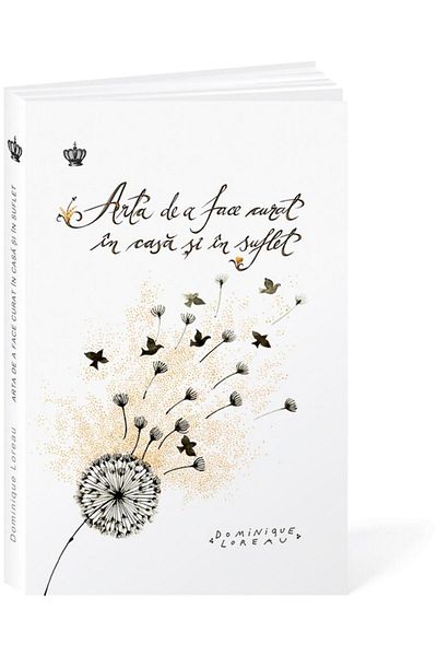 Editura Baroque Books & Arts The art of cleaning your home and soul, Dominiq