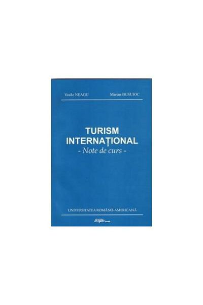 Editura Expert International Tourism - Lecture notes, Vasile Neagu