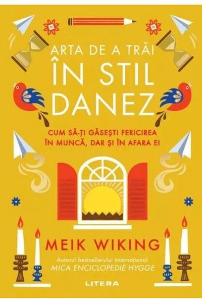 Editura Litera The art of living in the Danish style. How to find your style