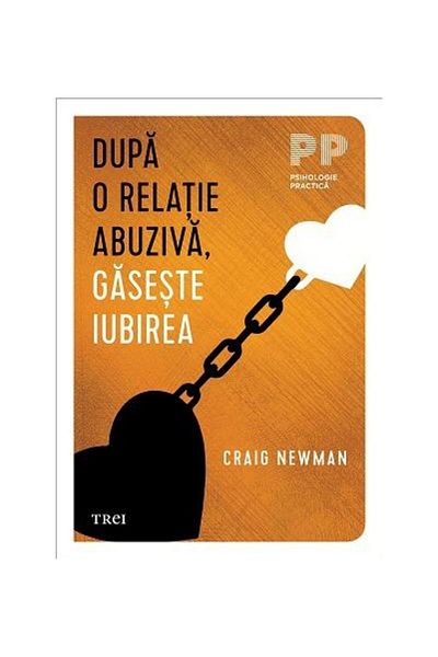 Editura Trei After an abusive relationship, find love, Craig New