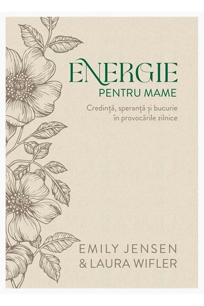Editura Scriptum Energy for mothers. Faith, hope and joy