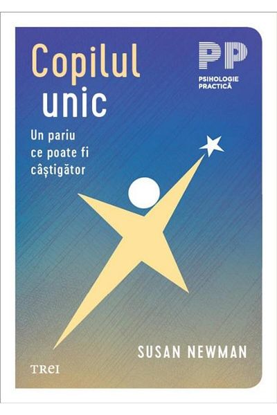 Editura Trei The only child. A bet that can be a winner, TOP