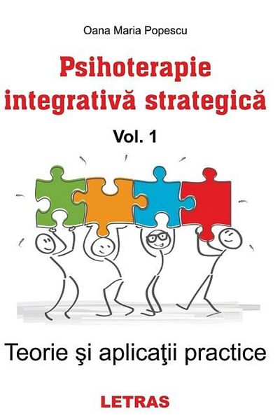 Editura Letras Strategic Integrative Psychotherapy. Volume 1 Teo