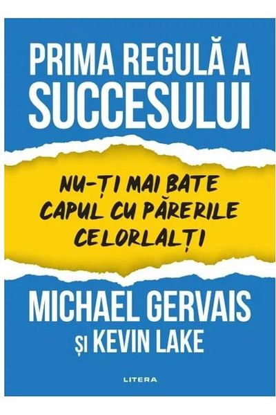 Editura Litera The first rule of success. Stop worrying about