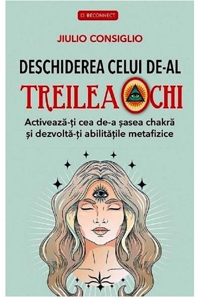 Editura Prestige Opening the third eye. Activate your