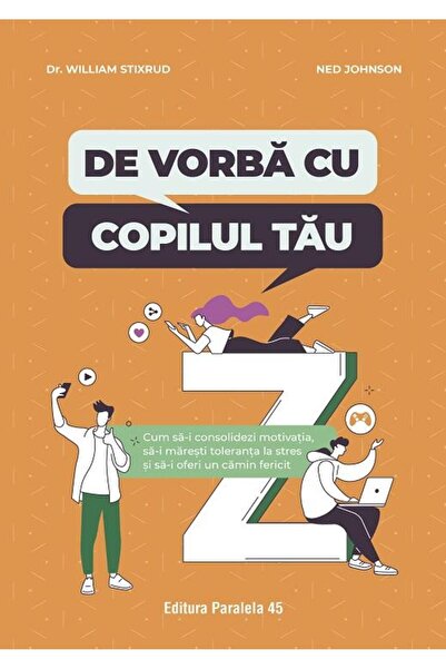 Editura Paralela 45 De vorba cu copilul tau. Cum sa-i consolidezi moti