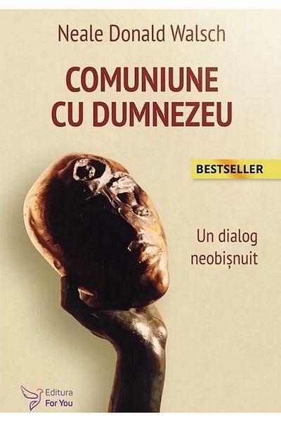 Editura For You Communion with God. An unusual dialogue (edits