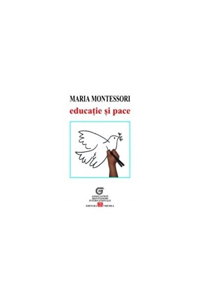 Editura Vremea Educatie si pace, Maria Montessori