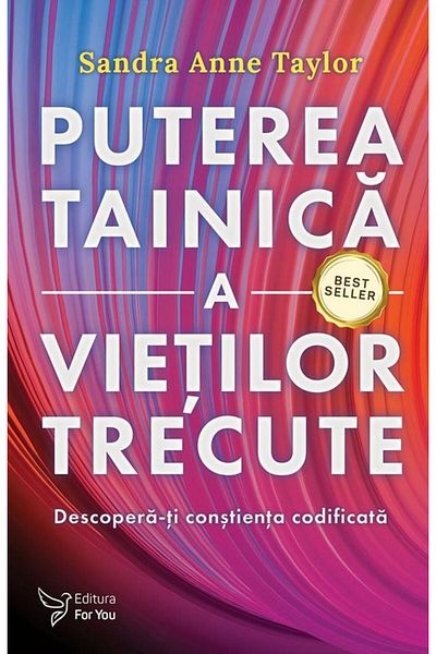Editura For You The mysterious power of past lives. Discover how