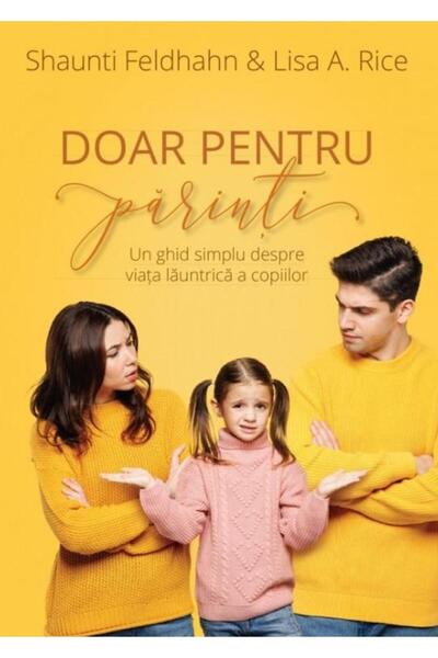 Editura Scriptum Doar pentru parinti. Un ghid simplu despre viata l