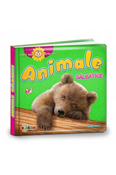 Editura Dorinta Carti mici pentru pici. Animale salbatice