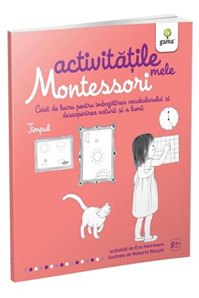 Editura Gama Χρόνος. Οι Δραστηριότητες Μου Μοντεσσόρι, Έιβ Χέρμαν