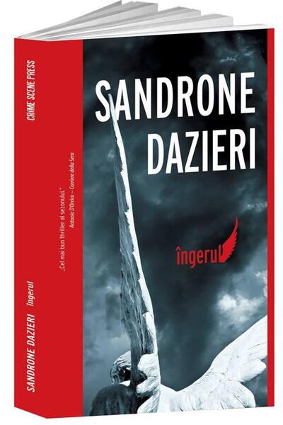 Editura Crime Scene Press Ingerul, Sandrone Dazieri
