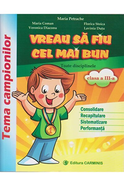 Editura Carminis Vreau sa fiu cel mai bun. Toate disciplinele. Clas