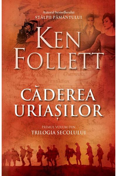Editura Rao Books Caderea uriasilor. Primul volum din Trilogia Secol