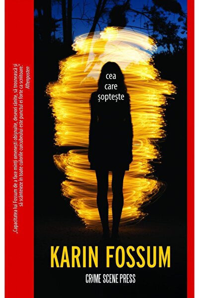 Editura Crime Scene Press Cea care sopteste, Karin Fossum